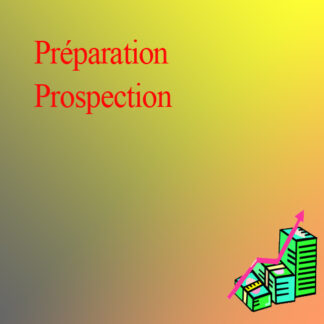 Préparation et prospection
