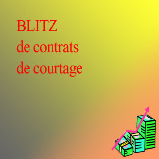 BLITZ D'INSCRIPTIONS contrats de courtage