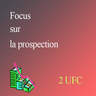 FOCUS sur la PROSPECTION