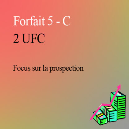 Forfait no 5 - C : ( 2 UFC )